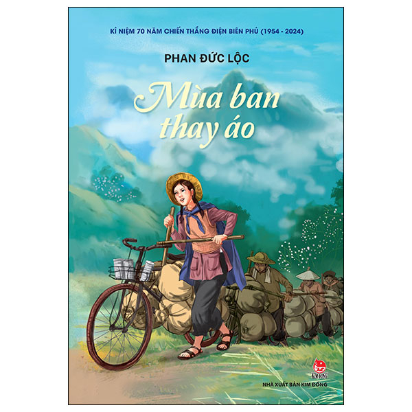 Kỉ Niệm 70 Năm Chiến Thắng Điện Biên Phủ - Mùa Ban Thay Áo - Phan Đức Lộc (Mới 100%) Truyện thiếu nhi, NXB Kim Đồng - SÁCH ĐẠI HỌC