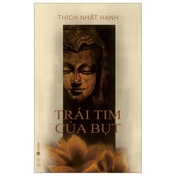 Trái Tim Của Bụt - Thích Nhất Hạnh (Mới 100%) Phật giáo, Thái Hà Books - SÁCH ĐẠI HỌC