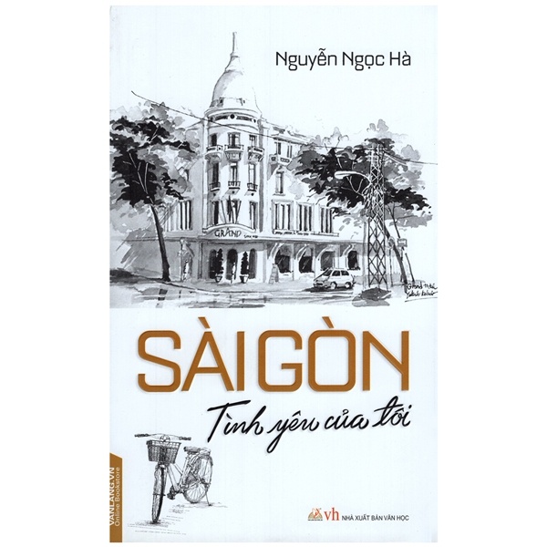 Sài Gòn Tình Yêu Của Tôi - Nguyễn Ngọc Hà (Mới 100%) Truyện ngắn, tản văn, Văn Lang Books - SÁCH ĐẠI HỌC