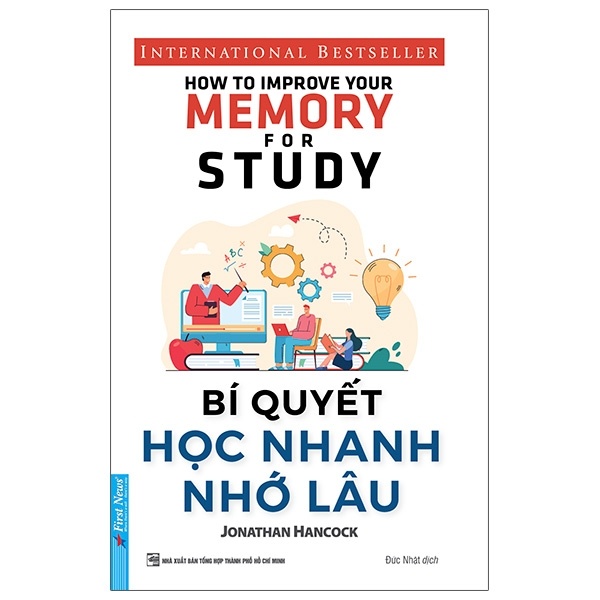 Bí Quyết Học Nhanh Nhớ Lâu - Jonathan Hancock (Mới 100%) Sách tư duy, kỹ năng sống, First News - SÁCH ĐẠI HỌC