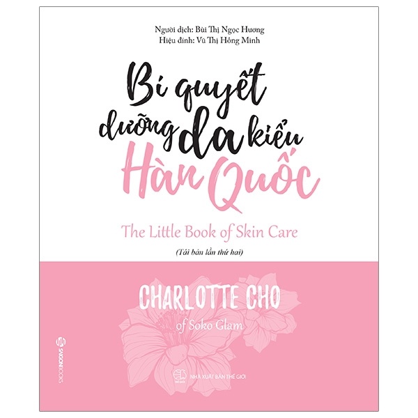 Bí Quyết Dưỡng Da Kiểu Hàn Quốc (Bìa Cứng) - Charlotte Cho (Mới 100%) Sách làm đẹp, SaigonBooks - SÁCH ĐẠI HỌC