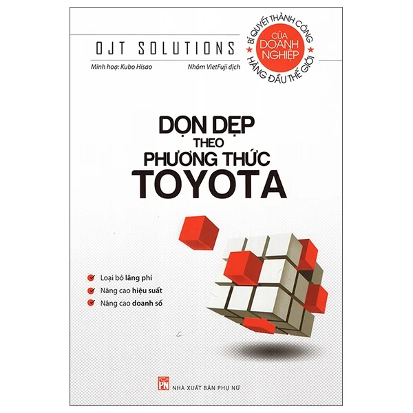 Dọn Dẹp Theo Phương Thức Toyota - OJT Solutions (Mới 100%) Nhân vật, bài học kinh doanh, NXB Phụ Nữ - SÁCH ĐẠI HỌC
