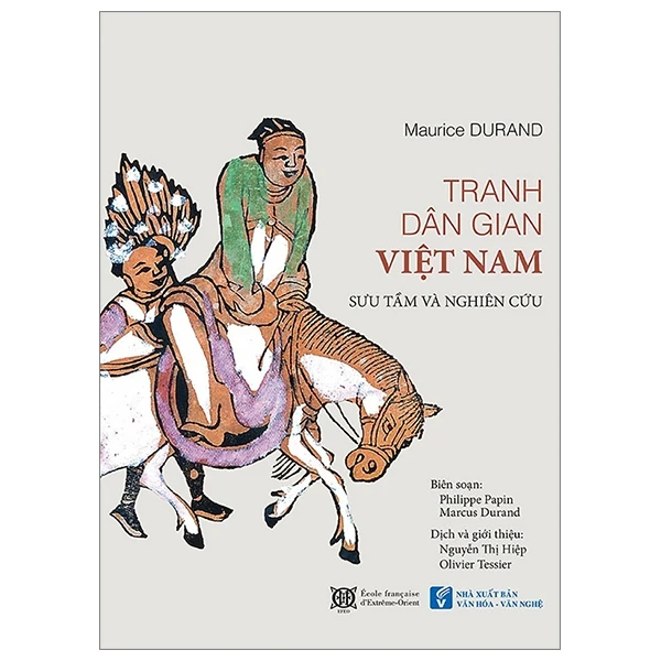 Tranh Dân Gian Việt Nam - Sưu Tầm Và Nghiên Cứu (Bìa Cứng) - Maurice Durand (Mới 100%) Sách địa danh, du lịch, NXB Tổng Hợp TPHCM - SÁCH ĐẠI HỌC