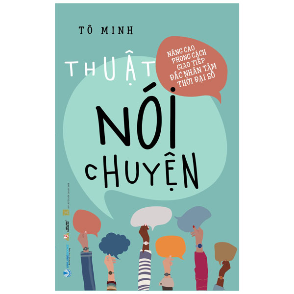 Thuật Nói Chuyện - Tô Minh (Mới 100%) Sách tư duy, kỹ năng sống, Văn Lang Books - SÁCH ĐẠI HỌC