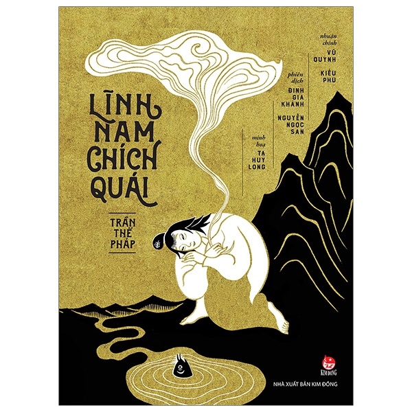 Lĩnh Nam Chích Quái (Bìa Cứng) - Trần Thế Pháp (Mới 100%) Huyền bí, giả tưởng, kinh dị, NXB Kim Đồng - SÁCH ĐẠI HỌC