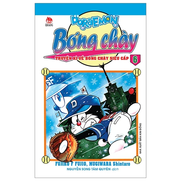 Doraemon Bóng Chày - Truyền Kì Về Bóng Chày Siêu Cấp - Tập 6 - Fujiko F Fujio, Mugiwara Shintaro (Mới 100%) Truyện tranh, NXB Kim Đồng - SÁCH ĐẠI HỌC