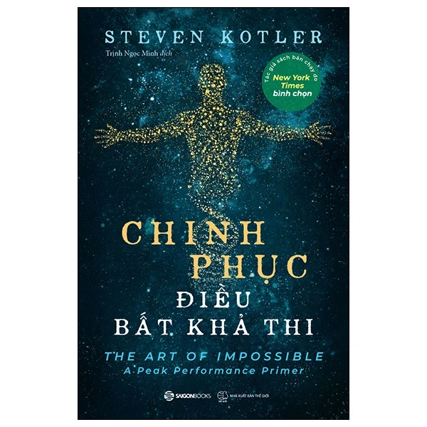 Chinh Phục Điều Bất Khả Thi - Steven Kotler (Mới 100%) Sách tư duy, kỹ năng sống, SaigonBooks - SÁCH ĐẠI HỌC