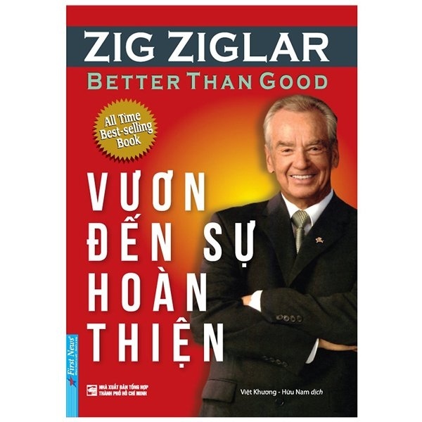 Vươn Đến Sự Hoàn Thiện - Zig Ziglar (Mới 100%) Sách tư duy, kỹ năng sống, First News - SÁCH ĐẠI HỌC