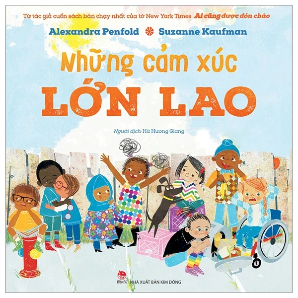 Những Cảm Xúc Lớn Lao - Alexandra Penfold, Suzanne Kaufman (Mới 100%) Truyện thiếu nhi, NXB Kim Đồng - SÁCH ĐẠI HỌC