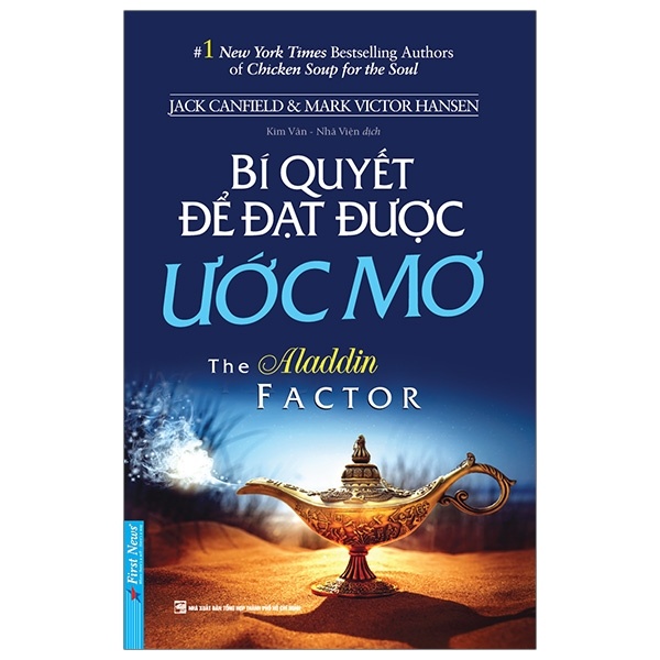 Bí Quyết Để Đạt Được Ước Mơ - Jack Canfield, Mark Victor Hansen (Mới 100%) Sách tư duy, kỹ năng sống, First News - SÁCH ĐẠI HỌC