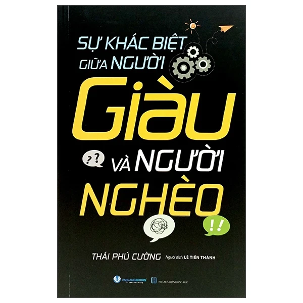 Sự Khác Biệt Giữa Người Giàu Và Người Nghèo - Thái Phú Cường (Mới 100%) Sách tư duy, kỹ năng sống, Văn Lang Books - SÁCH ĐẠI HỌC