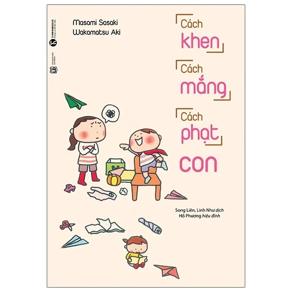 Cách Khen Cách Mắng Cách Phạt Con (2024)- Masami Sasaki, Wakamatsu Aki (Mới 100%) Cẩm nang làm cha mẹ, Thái Hà Books - SÁCH ĐẠI HỌC