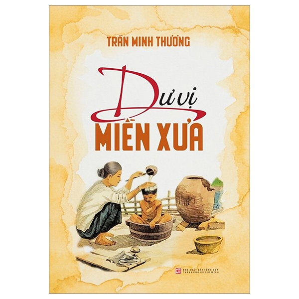 Dư Vị Miền Xưa - Trần Minh Thương (Mới 100%) Truyện ngắn, tản văn, NXB Tổng Hợp TPHCM - SÁCH ĐẠI HỌC