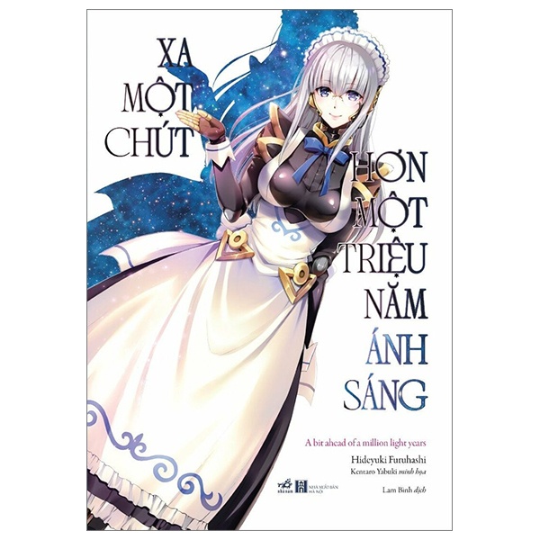 Xa Một Chút Hơn Một Triệu Năm Ánh Sáng - Hideyuki Furuhashi, Kentaro Yabuki (Mới 100%) Light novel, Nhã Nam - SÁCH ĐẠI HỌC