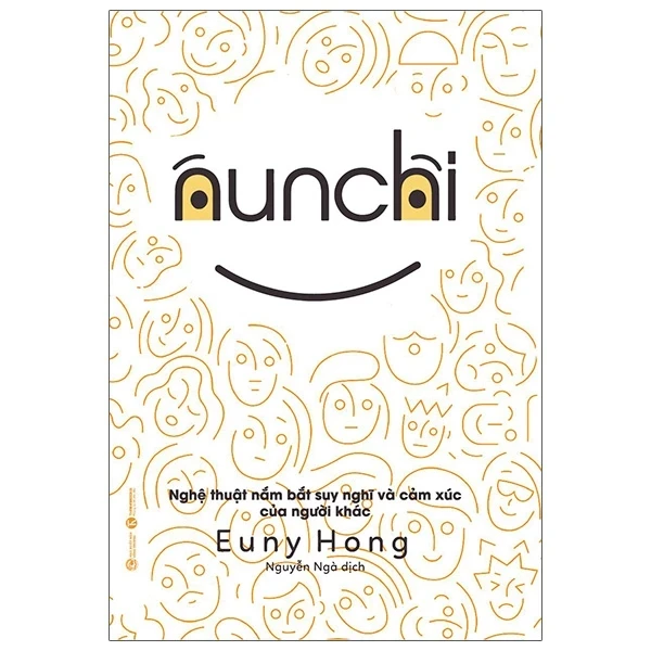 Nunchi: Nghệ Thuật Nắm Bắt Suy Nghĩ Và Cảm Xúc Của Người Khác - Euny Hong (Mới 100%) Sách tư duy, kỹ năng sống, Thái Hà Books - SÁCH ĐẠI HỌC