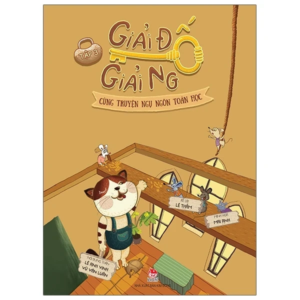 Giải Đố Giải Ngố Cùng Truyện Ngụ Ngôn Toán Học - Tập 3 - Mai Anh, Lê Anh Vinh, Lê Thắm, Vũ Văn Luân (Mới 100%) Kiến thức, kỹ năng sống cho trẻ, NXB Kim Đồng - SÁCH ĐẠI HỌC