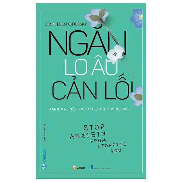 Ngăn Lo Âu Cản Lối - Dr Helen Odessky (Mới 100%) Sách tư duy, kỹ năng sống, Văn Lang Books - SÁCH ĐẠI HỌC