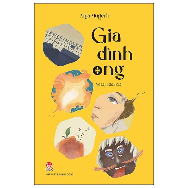 Gia Đình Ong - Anja Mugerli (Mới 100%) Truyện ngắn, tản văn, NXB Kim Đồng - SÁCH ĐẠI HỌC