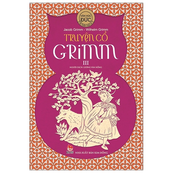 Truyện Cổ Grimm - Tập 3 - Jacob Grimm, Wilhelm Grimm (Mới 100%) Truyện thiếu nhi, NXB Kim Đồng - SÁCH ĐẠI HỌC