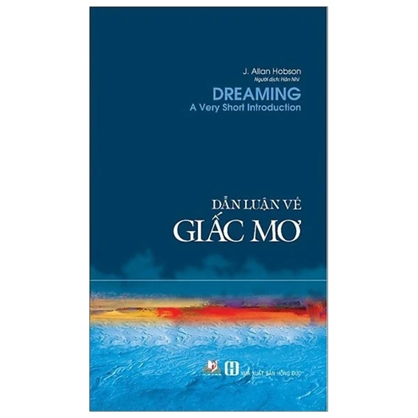 Dẫn Luận Về Giấc Mơ - J. Allan Hobson (Mới 100%) Triết học, Văn Lang Books - SÁCH ĐẠI HỌC