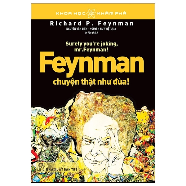 Khoa Học Khám Phá - Feynman Chuyện Thật Như Đùa! - Richard P. Feynman (Mới 100%) Kiến thức bách khoa, NXB Trẻ - SÁCH ĐẠI HỌC