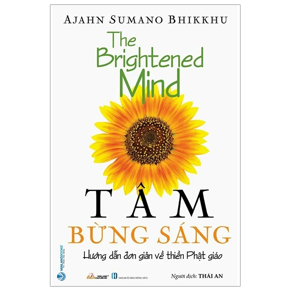 Tâm Bừng Sáng - Hướng Dẫn Đơn Giản Về Thiền Phật Giáo - Ajahn Sumano Bhikkhu (Mới 100%) Phật giáo, Văn Lang Books - SÁCH ĐẠI HỌC
