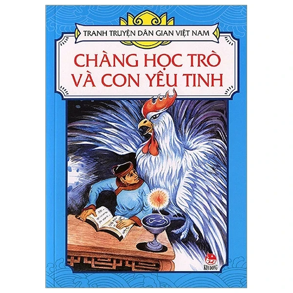 Tranh Truyện Dân Gian Việt Nam - Chàng Học Trò Và Con Yêu Tinh - Nguyễn Trung Dũng, Hồng Hà (Mới 100%) Truyện thiếu nhi, NXB Kim Đồng - SÁCH ĐẠI HỌC