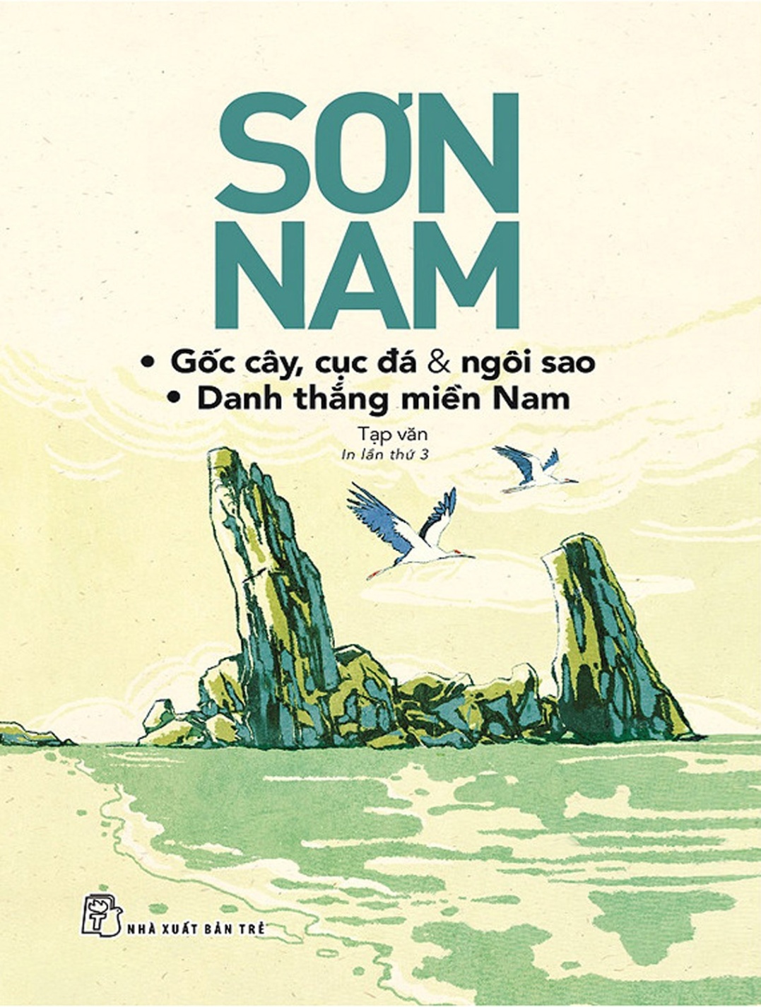 Gốc Cây Cục Đá Và Ngôi Sao - Danh Thắng Miền Nam - Sơn Nam (Mới 100%) Tiểu thuyết, NXB Trẻ - SÁCH ĐẠI HỌC