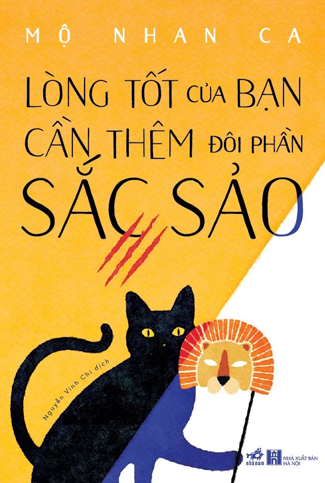 Lòng Tốt Của Bạn Cần Thêm Đôi Phần Sắc Sảo - Mộ Nhan Ca (Mới 100%) Sách tư duy, kỹ năng sống, Nhã Nam - SÁCH ĐẠI HỌC