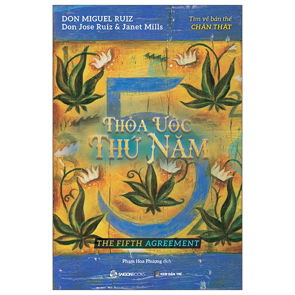 Thỏa Ước Thứ Năm - Janet Mills, Don Jose Ruiz, Don Miguel Ruiz (Mới 100%) Sách tư duy, kỹ năng sống, SaigonBooks - SÁCH ĐẠI HỌC