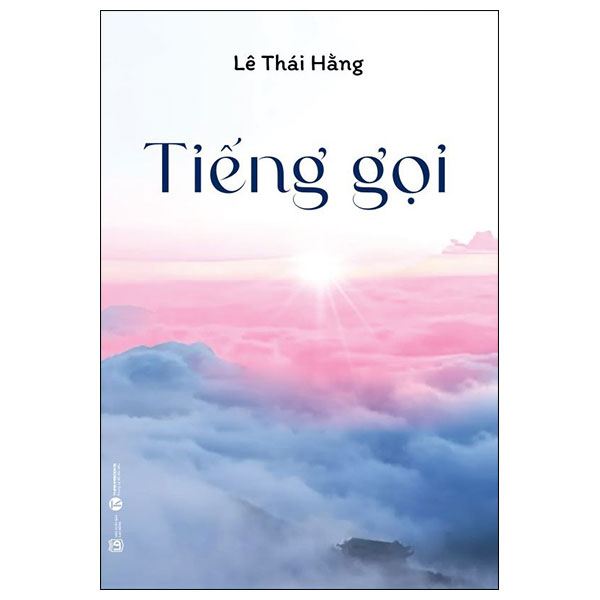 Tiếng Gọi - Lê Thái Hằng (Mới 100%) Thơ ca, tục ngữ, ca dao, thành ngữ, Thái Hà Books - SÁCH ĐẠI HỌC