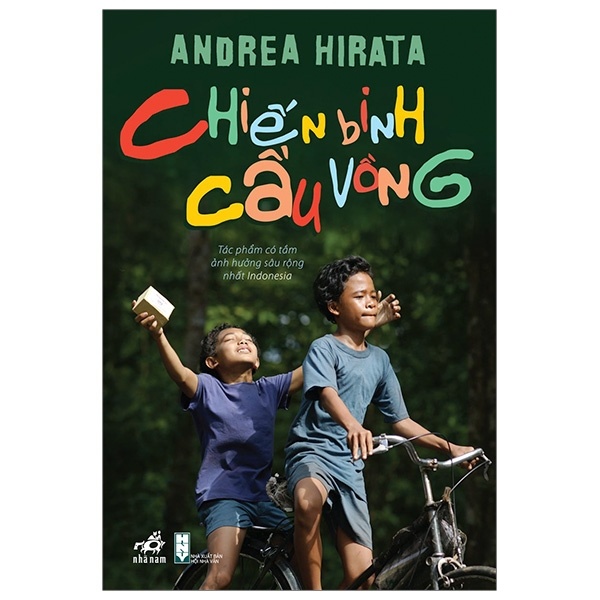 Chiến Binh Cầu Vồng - Andrea Hirata (Mới 100%) Tiểu thuyết, Nhã Nam - SÁCH ĐẠI HỌC