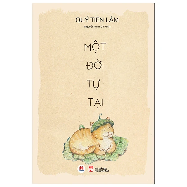 Một Đời Tự Tại - Quý Tiện Lâm (Mới 100%) Tiểu thuyết, Huy Hoàng - SÁCH ĐẠI HỌC