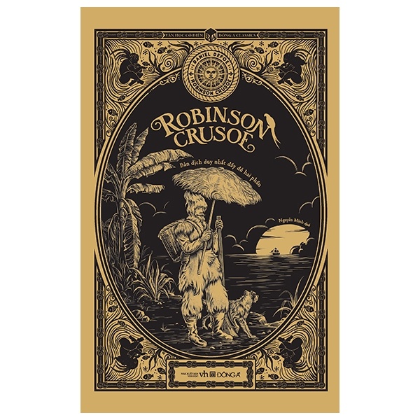 Robinson Crusoe (Bìa Cứng) - Daniel Defoe (Mới 100%) Tiểu thuyết, Đông A - SÁCH ĐẠI HỌC