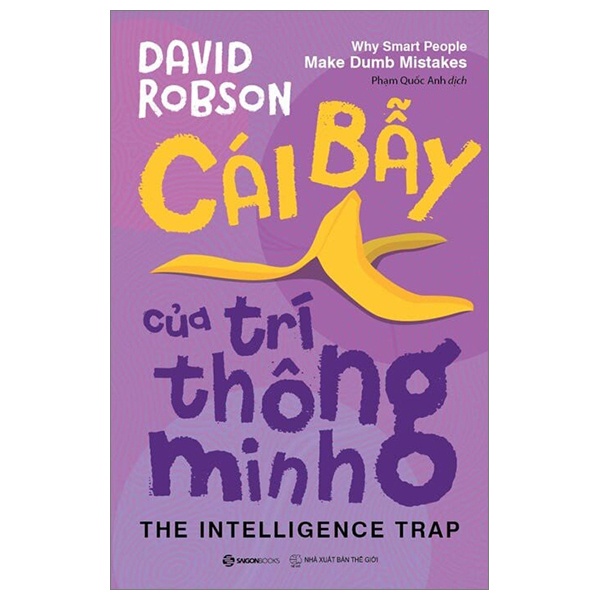 Cái Bẫy Của Trí Thông Minh - David Robson (Mới 100%) Kiến thức bách khoa, SaigonBooks - SÁCH ĐẠI HỌC