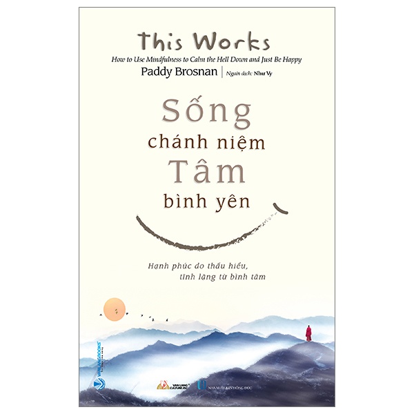 Sống Chánh Niệm - Tâm Bình Yên - Paddy Brosnan (Mới 100%) Sách tư duy, kỹ năng sống, Văn Lang Books - SÁCH ĐẠI HỌC