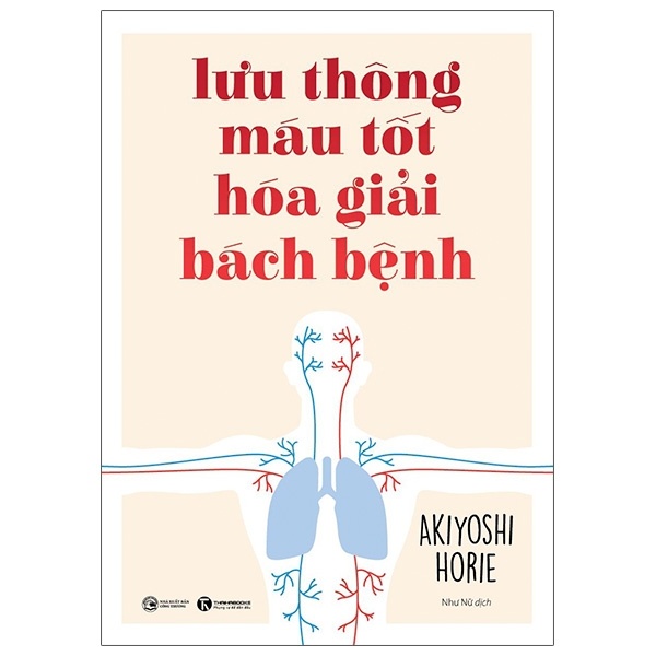 Lưu Thông Máu Tốt Hóa Giải Bách Bệnh - Akiyoshi Horie (Mới 100%) Sách y học hiện đại, Thái Hà Books - SÁCH ĐẠI HỌC