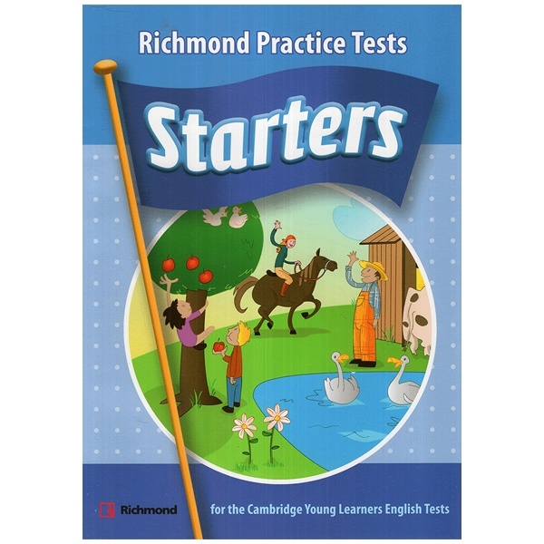 Richmond Practice Tests Starters - Richmond (Mới 100%) Tiếng Anh, First News - SÁCH ĐẠI HỌC