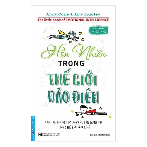 Hồn Nhiên Trong Thế Giới Đảo Điên - Andy Cope , Amy Bradley (Mới 100%) Sách tư duy, kỹ năng sống, First News - SÁCH ĐẠI HỌC