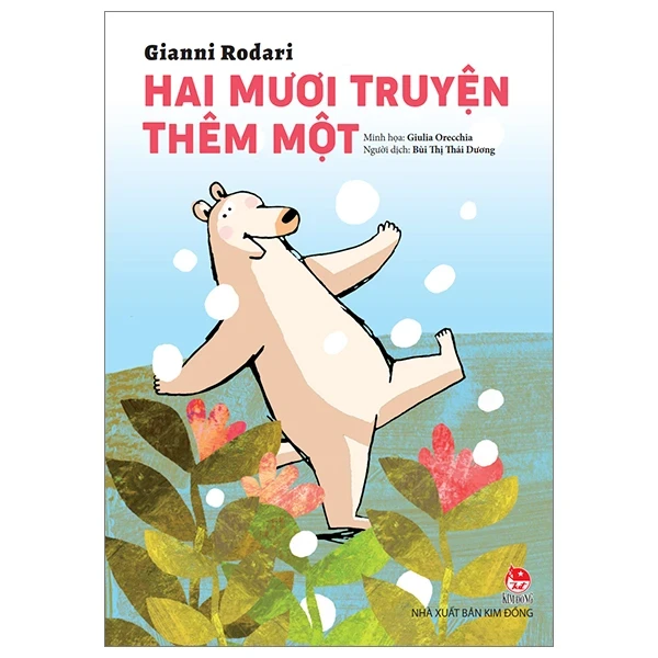Hai Mươi Truyện Thêm Một - Gianni Rodari, Giulia Orecchia (Mới 100%) Truyện thiếu nhi, NXB Kim Đồng - SÁCH ĐẠI HỌC