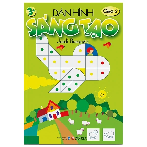 Dán Hình Sáng Tạo - Quyển 2 - Jordi Busquets (Mới 100%) Tô màu, luyện chữ, Đông A - SÁCH ĐẠI HỌC