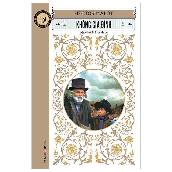 Văn Học Cổ Điển - Không Gia Đình - Hector Malot (Mới 100%) Tác phẩm kinh điển, Đông A - SÁCH ĐẠI HỌC