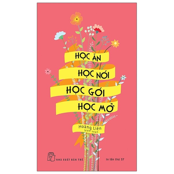 Học Ăn, Học Nói, Học Gói, Học Mở - Hoàng Liên (Mới 100%) Sách tư duy, kỹ năng sống, NXB Trẻ - SÁCH ĐẠI HỌC