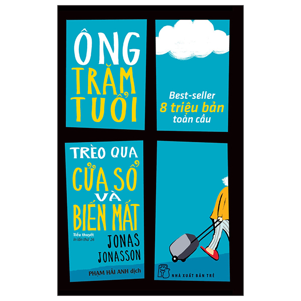 Ông Trăm Tuổi Trèo Qua Cửa Sổ Và Biến Mất - Jonas Jonasson (Mới 100%) Tiểu thuyết, NXB Trẻ - SÁCH ĐẠI HỌC