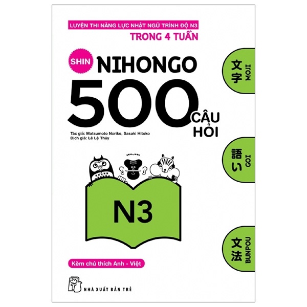 500 Câu Hỏi Luyện Thi Năng Lực Nhật Ngữ - Trình Độ N3 - Matsumoto Noriko, Sasaki Hitoko (Mới 100%) Tiếng Nhật, NXB Trẻ - SÁCH ĐẠI HỌC