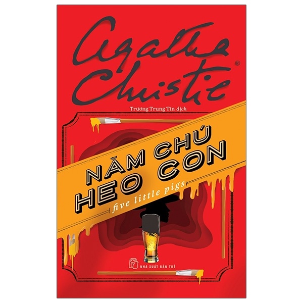 Năm Chú Heo Con - Agatha Christie (Mới 100%) Truyện trinh thám, kiếm hiệp, NXB Trẻ - SÁCH ĐẠI HỌC