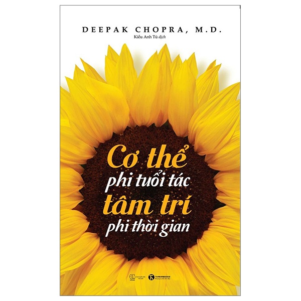 Cơ Thể Phi Tuổi Tác - Tâm Trí Phi Thời Gian - Deepak Chopra, M.D. (Mới 100%) Sách y học hiện đại, Thái Hà Books - SÁCH ĐẠI HỌC
