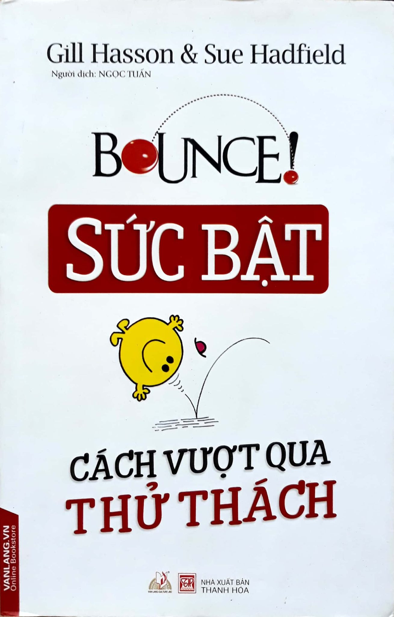 Sức Bật - Cách Vượt Qua Thử Thách - Gill Hasson, Sue Hadfield (Mới 100%) Sách tư duy, kỹ năng sống, Văn Lang Books - SÁCH ĐẠI HỌC