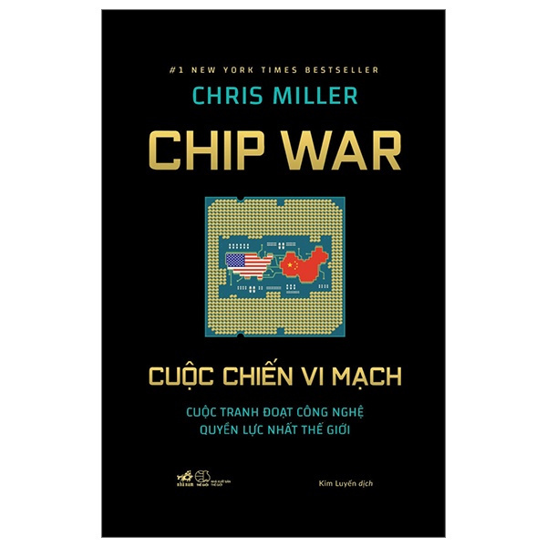 Chip War - Cuộc Chiến Vi Mạch (Bìa Cứng) - Chris Miller (Mới 100%) Phân tích kinh tế, Nhã Nam - SÁCH ĐẠI HỌC