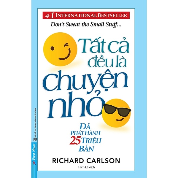 Tất Cả Đều Là Chuyện Nhỏ - Richard Carlson (Mới 100%) Sách tư duy, kỹ năng sống, First News - SÁCH ĐẠI HỌC